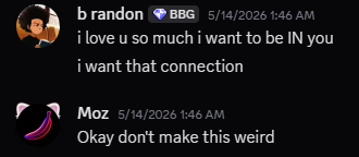 Chat screenshot with an unexpectedly intense message